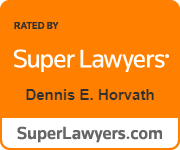 Rated by Super Lawyers(R) - Dennis E. Horvath - SuperLawyers.com